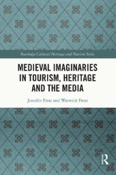 book Medieval Imaginaries in Tourism, Heritage and the Media