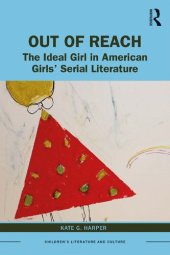 book Out of Reach: The Ideal Girl in American Girls’ Serial Literature