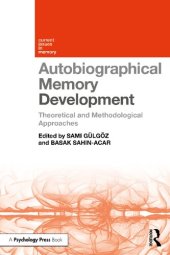 book Autobiographical Memory Development: Theoretical and Methodological Approaches