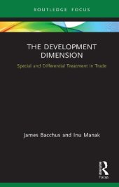 book The Development Dimension: Special and Differential Treatment in Trade