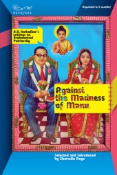 book Against the Madness of Manu: B.R Ambedkar's Writings on Brahmanical Patriarchy