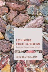 book Racial Capitalism (Cultural Studies and Marxism): Questions of Reproduction and Survival