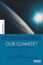 book Geoengineering our Climate? Ethics, Politics, and Governance