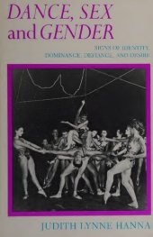 book Dance, Sex, and Gender: Signs of Identity, Dominance, Defiance, and Desire