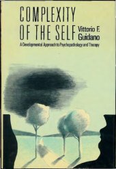 book Complexity of the self: A developmental approach to psychopathology and therapy