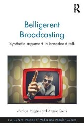 book Belligerent Broadcasting: Synthetic argument in broadcast talk