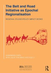 book The Belt and Road Initiative as Epochal Regionalisation