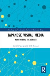 book Japanese Visual Media: Politicizing the Screen