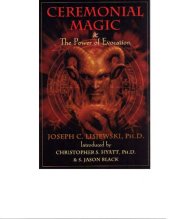 book Ceremonial Magic and the Power of Evocation