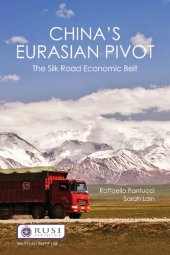 book China’s Eurasian Pivot: The Silk Road Economic Belt