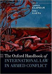 book The Oxford Handbook of International Law in Armed Conflict (Oxford Handbooks in Law)