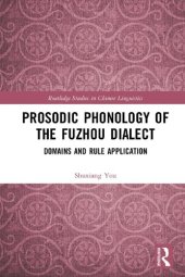 book Prosodic Phonology of the Fuzhou Dialect: Domains and Rule Application