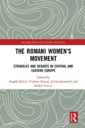 book The Romani Women’s Movement: Struggles and Debates in Central and Eastern Europe