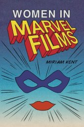 book Women in Marvel Films