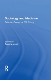 book Sociology and Medicine: Selected Essays by P.M. Strong