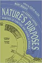 book Nature's Purposes (MIT Press): Analyses of Function and Design in Biology (A Bradford Book)