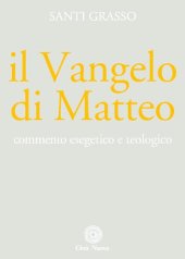 book Il Vangelo di Matteo. Commento esegetico e teologico