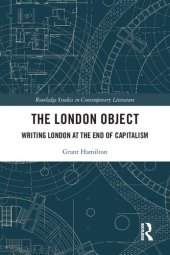 book The London Object: Writing London at the End of Capitalism