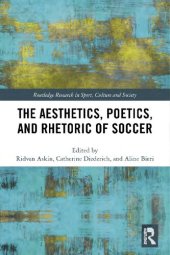 book The Aesthetics, Poetics, and Rhetoric of Soccer