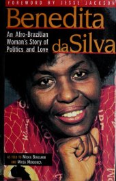 book Benedita Da Silva: An Afro-Brazilian Woman's Story of Politics and Love