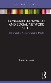 book Consumer Behaviour and Social Network Sites: The Impact of Negative Word of Mouth