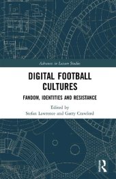 book Digital Football Cultures: Fandom, Identities and Resistance