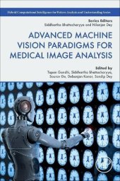 book Advanced Machine Vision Paradigms for Medical Image Analysis (Hybrid Computational Intelligence for Pattern Analysis and Understanding)