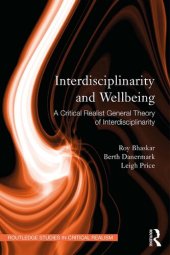 book Interdisciplinarity and Wellbeing: A Critical Realist General Theory of Interdisciplinarity