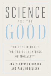 book Science and the good : the tragic quest for the foundations of morality