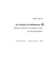 book An Empire of Indifference : American War and the Financial Logic of Risk Management