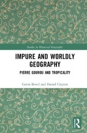 book Impure and Worldly Geography: Pierre Gourou and Tropicality