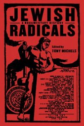 book Jewish Radicals: A Documentary Reader