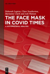 book The Face Mask in COVID Times: A Sociomaterial Analysis