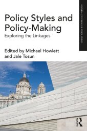 book Policy Styles and Policy-Making: Exploring the Linkages (Routledge Textbooks in Policy Studies)