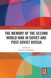 book The Memory of the Second World War in Soviet and Post-Soviet Russia