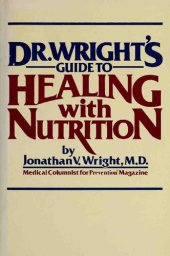 book Dr. Wright's Guide to Healing with Nutrition