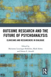 book Outcome Research and the Future of Psychoanalysis: Clinicians and Researchers in Dialogue