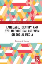 book Language, Identity, and Syrian Political Activism on Social Media