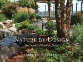 book Nature by Design: The Practice of Biophilic Design