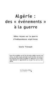 book Algérie : des "événements" à la guerre, idées reçues sur la guerre d'indépendance algérienne