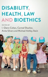 book Disability, Health, Law, and Bioethics