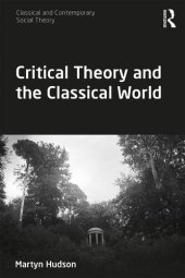 book Critical Theory and the Classical World