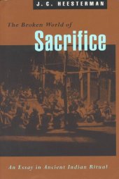 book The Broken World of Sacrifice: An Essay in Ancient Indian Ritual