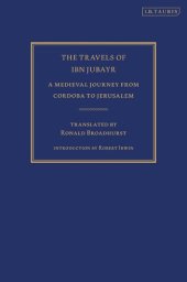 book The Travels of Ibn Jubayr: A Medieval Journey from Cordoba to Jerusalem