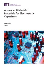 book Advanced Dielectric Materials for Electrostatic Capacitors (Energy Engineering)