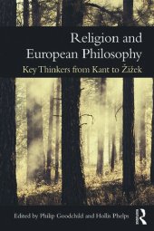 book Religion and European Philosophy: Key Thinkers from Kant to Žižek