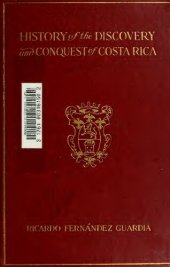 book History of the Discovery and Conquest of Costa Rica