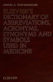 book Elsevier's Dictionary of Abbreviations, Acronyms, Synonyms and Symbols Used in Medicine