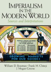 book Imperialism in the Modern World: Sources and Interpretations