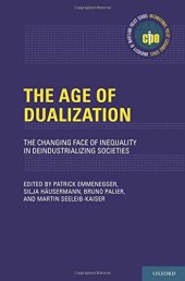 book The Age of Dualization: The Changing Face of Inequality in Deindustrializing Societies